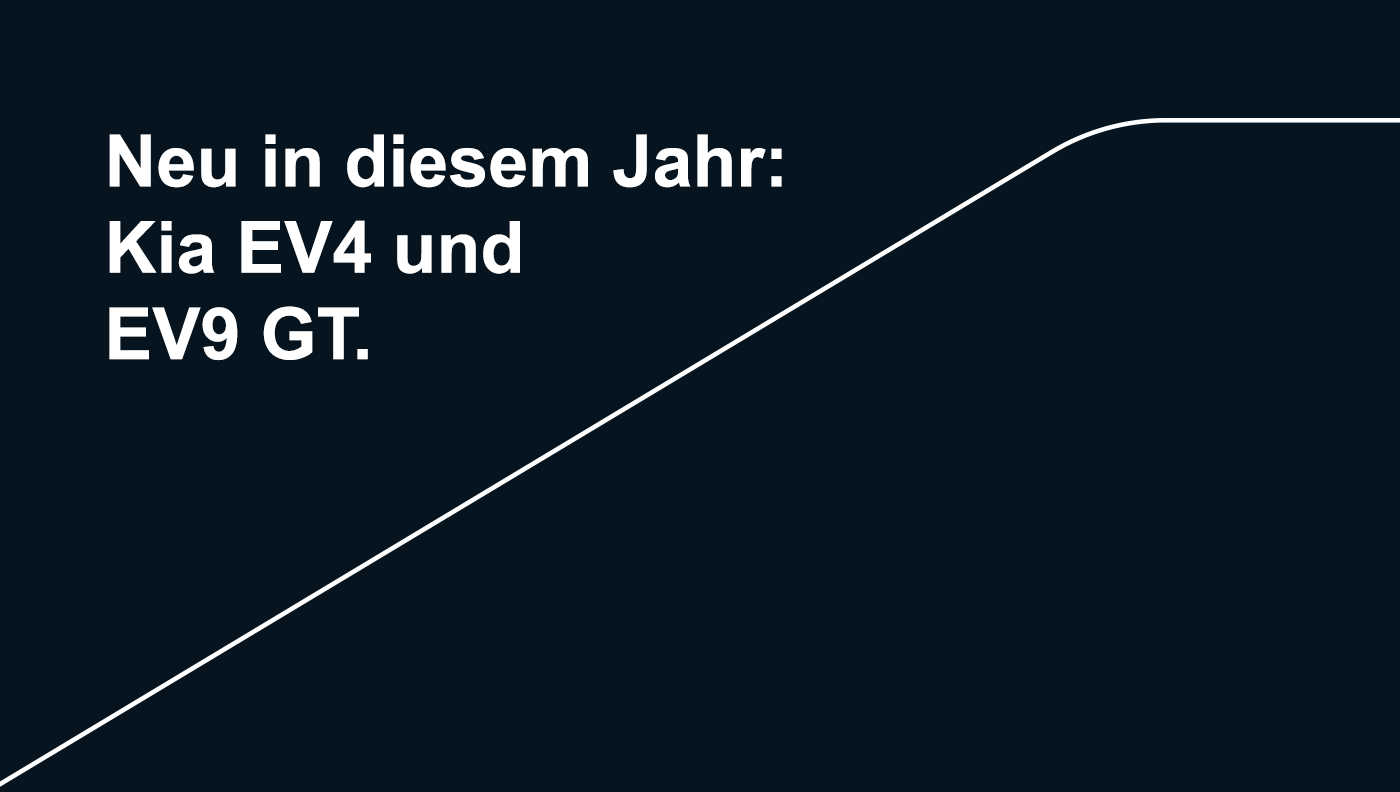 Neu in diesem Jahr:
                            Kia EV4 und EV9 GT.