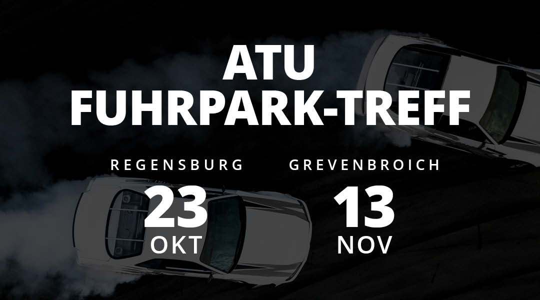 UNSERE ATU FUHRPARK-TREFF FÜR 2025